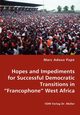 Hopes and Impediments for Successful Democratic Transitions in 