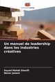 Un manuel de leadership dans les industries cratives, Sharifi Seyed Mehdi