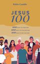 Jesus 100, Gamble Robin