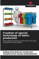 Creation of special technology of fabric production, RISOLAT ISLOM KIZI SHERALIEVA