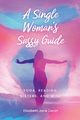 A Single Woman's Sassy Guide, Jane Danin Elizabeth
