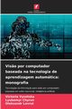 Vis?o por computador baseada na tecnologia de aprendizagem automtica, Vysotska Victoria