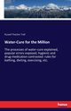 Water-Cure for the Million, Trall Russell Thacher