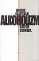 Alkoholizm. I grzech, i choroba, i?, Osiatyski Wiktor