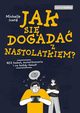 Jak si dogada z nastolatkiem?, Icard Michelle