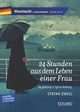 24 Stunden aus dem Leben einer Frau. Adaptacja klasyki z wiczeniami, Zweig Stefan