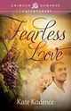 Fearless Love, Kadence Kate