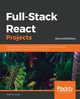 Full-Stack React Projects - Second Edition, Hoque Shama