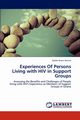 Experiences Of Persons Living with HIV in Support Groups, Grace Asante Golda