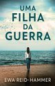 Uma Filha da Guerra, Reid-Hammer Ewa