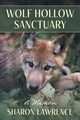 Wolf Hollow Sanctuary, Lawrence Sharon