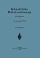 Knstliche Holztrocknung, Moll Fr.