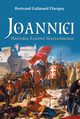 Joannici Historia Zakonu Maltaskiego, Flavigny Bertrand Galimard