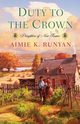 Duty to the Crown, Runyan Aimie K