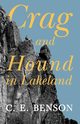 Crag and Hound in Lakeland, Benson C. E.