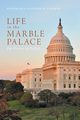 Life in the Marble Palace, Stearns Honorable Clifford B.