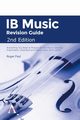 IB Music Revision Guide 2nd Edition, Paul Roger