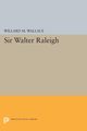 Sir Walter Raleigh, Wallace Willard Mosher