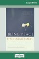 Being Peace (16pt Large Print Edition), Hanh Thich Nhat