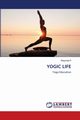 YOGIC LIFE, K Alaguraja