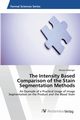 The Intensity Based Comparison of the Stain Segmentation Methods, Reberger Roman