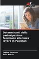 Determinanti della partecipazione femminile alla forza lavoro in Pakistan, Umbreen Fakhra