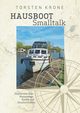 Hausboot Smalltalk, Krone Torsten