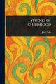 STUDIES OF CHILDHOOD, Sully James