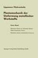 Plastomechanik der Umformung metallischer Werkstoffe, Lippmann Horst