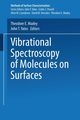 Vibrational Spectroscopy of Molecules on Surfaces, 