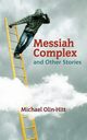 Messiah Complex, Olin-Hitt Michael