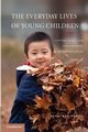 The Everyday Lives of Young Children, Tudge Jonathan