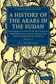 A History of the Arabs in the Sudan - Volume 2, Macmichael H. A.
