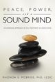 Peace, Power, and a Sound Mind, McBride Phd LCDC Rhonda S.