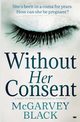 Without Her Consent, Black McGarvey