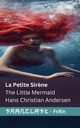 La Petite Sir?ne / The Little Mermaid, Andersen Hans Christian