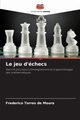 Le jeu d'checs, Moura Frederico Torres de