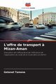 L'offre de transport ? Mizan-Aman, Tamene Getenet