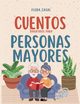 Cuentos divertidos para personas mayores, Casal Flora