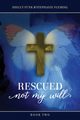 Rescued, Not My Will - Book 2, Funk Shelly