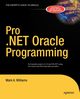 Pro .Net Oracle Programming, Williams Mark A.