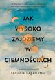 Jak wysoko zajdziemy w ciemnociach, Nagamatsu Sequoia