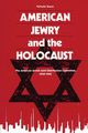 American Jewry and the Holocaust, Bauer Yehuda