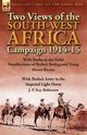 Two Views of the South-West Africa Campaign 1914-15, Ritchie Moore