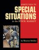 Fortunes in Special Situations in the Stock Market, Schiller Maurece