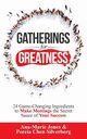 Gatherings for Greatness, Jones Ana-Marie