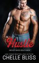 Hustle, Bliss Chelle