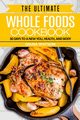 Whole Foods Diet, WATSON DIANA