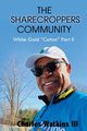 THE SHARECROPPERS COMMUNITY, Watkins III Charles