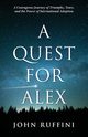 A Quest for Alex, Ruffini John